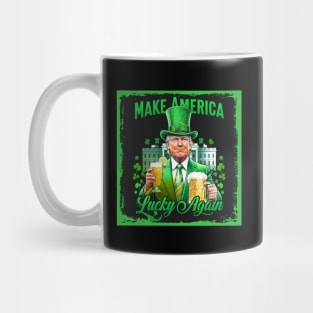 Make America Lucky Again Funny Trump St. Patrick’s Day Mug